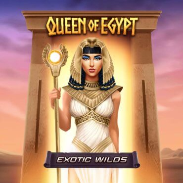 Queen Of Egypt Exotic Wilds